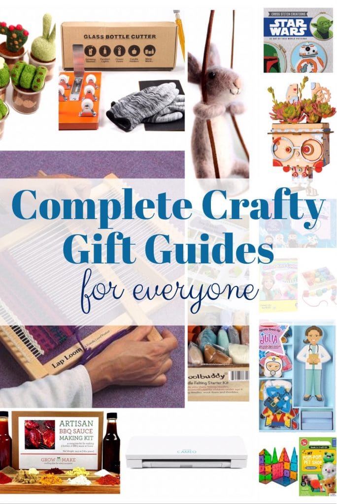 Collage of crafty gift ideas for all ages with title text reading "complete crafty gift guides for everyone"