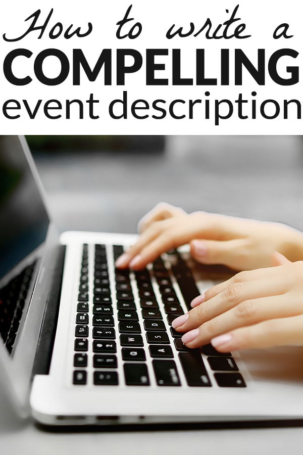 A silver laptop can be seen with someone typing on the keyboard.  Title text reads "how to write a compelling event description"