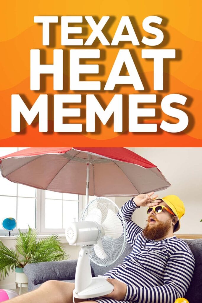 a man sits indoors, under an umbrella with a fan on his lap, clearly hot. Above him is a bright orange background with white text that reads "Texas heat memes"